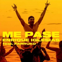 Enrique Iglesias & Farruko - ME PASE