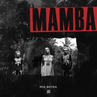 Mia Boyka - Mamba