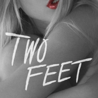 Two Feet - Never Enough