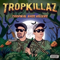 Tropkillaz - Baby Baby