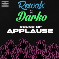 Rowah & Darko - Round of Applause